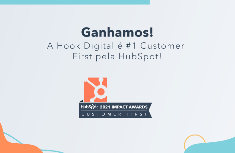 Hook Digital: #1 Customer First pela HubSpot!